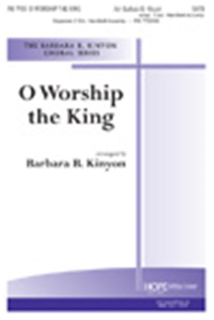 O Worship the King
